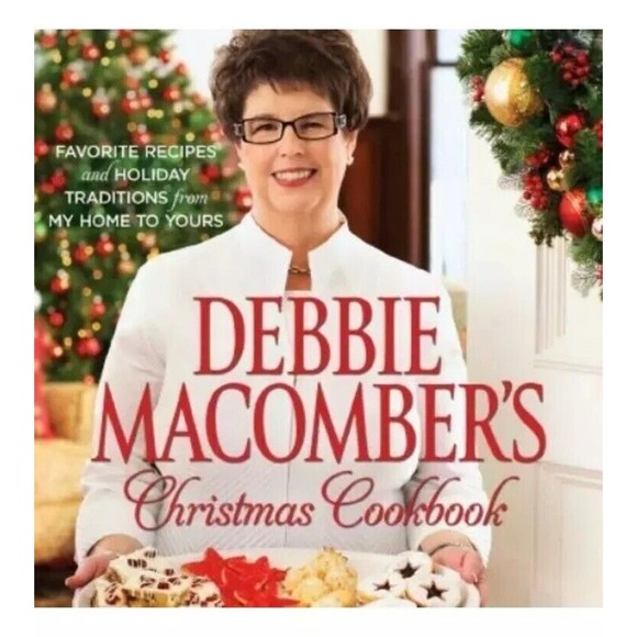 Other - Debbie Macomber's Christmas Cookbook: Favorite Recipes and Holiday Traditions...